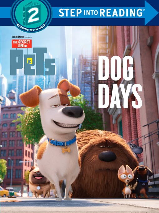 Title details for Secret Life of Pets Deluxe Step into Reading #2 by Andrea Posner-Sanchez - Available